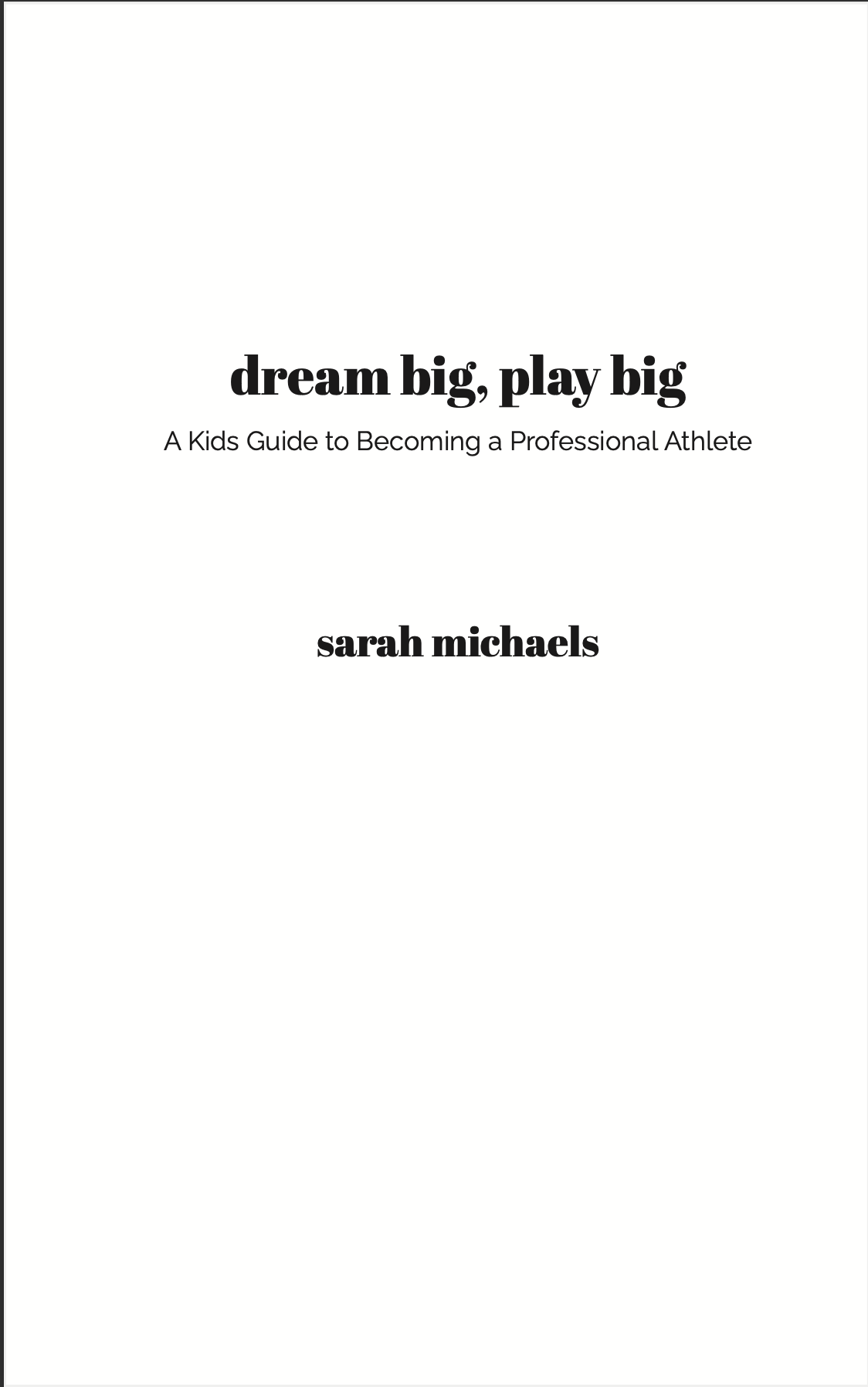 Dream Big, Play Big: A Kids Guide to Becoming a Professional Athlete | Career Book (Ages 8-12)