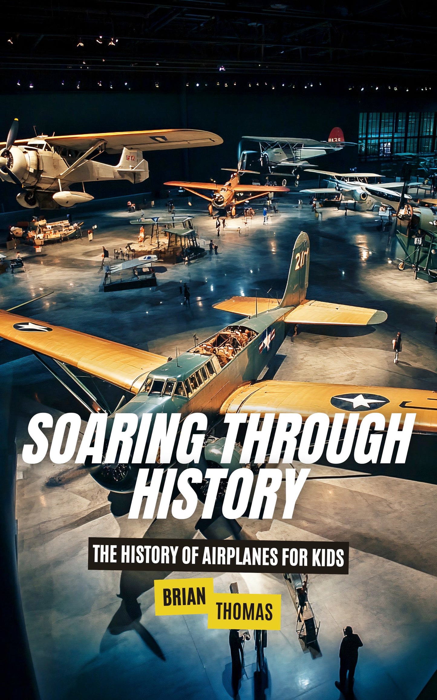 Soaring Through History: The History of Airplanes for Kids