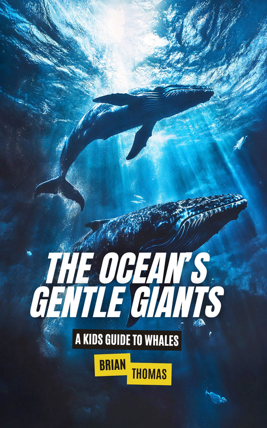 The Ocean’s Gentle Giants: A Kids Guide to Whales